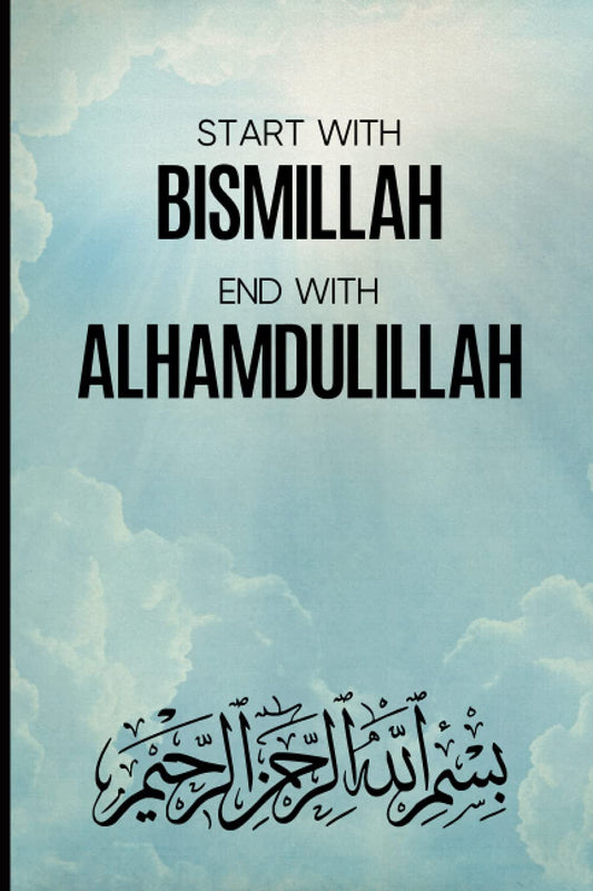 Notebook Islam: Islamic Journal Notebook a Gratitude Journal for Muslim a Nice Gift to Write down Thoughts and Prayers Bismillah and Alhamdulillah